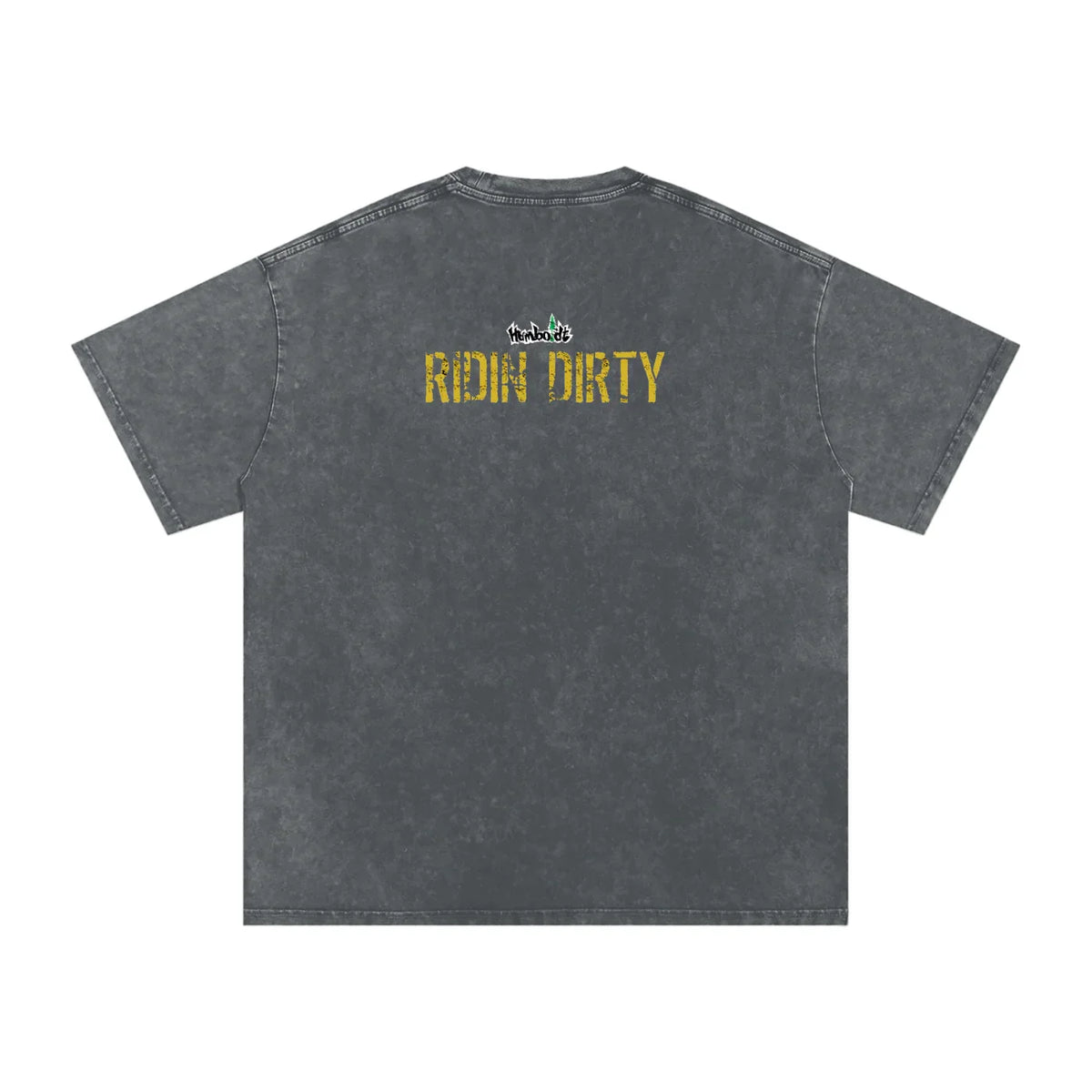 Ridin Dirty Snow Washed Oversized Cotton TShirt - CUSTOM ORDER